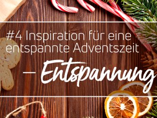 Entspannung in der Adventszeit